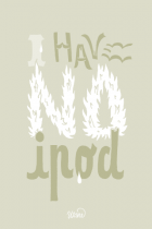 I have no iPod by Jack Usine