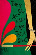 The end can be a start... by LOV-E