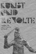 Kunst und Revolte by max-o-matic